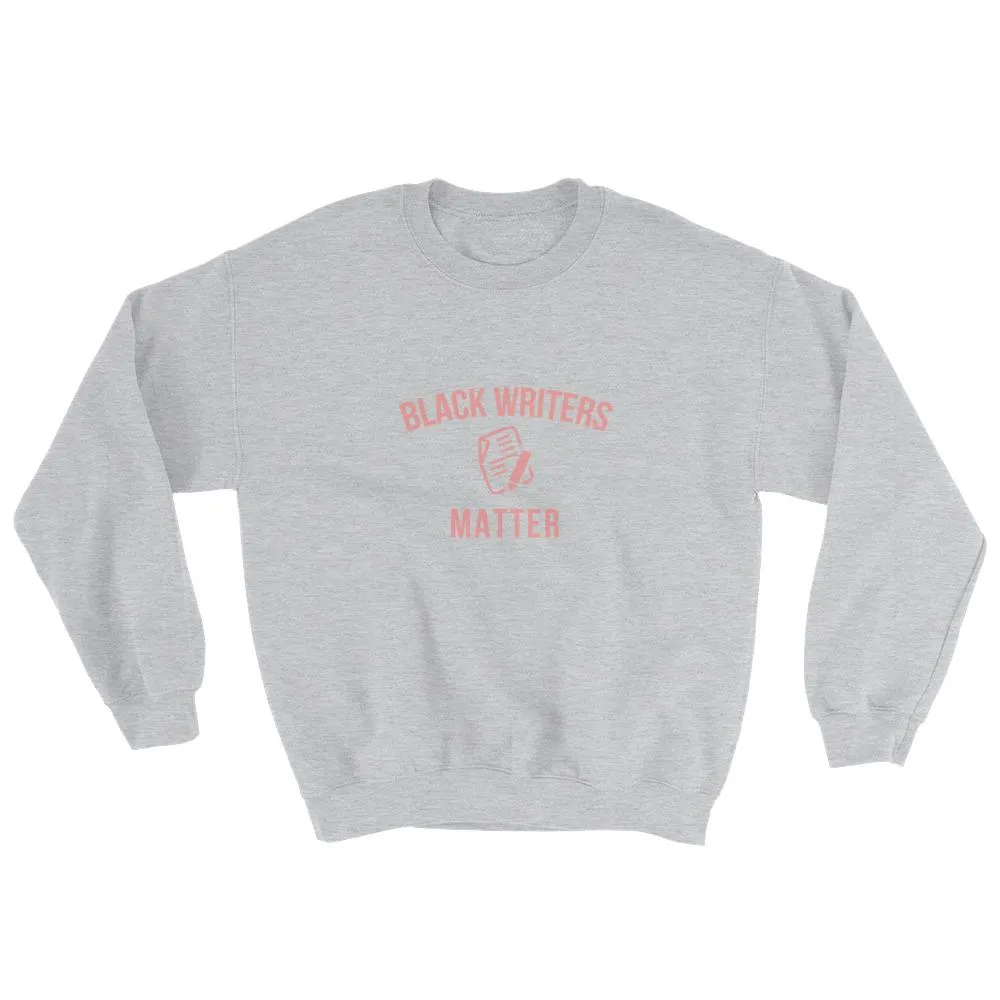 Black Writers Matter - Sweatshirt