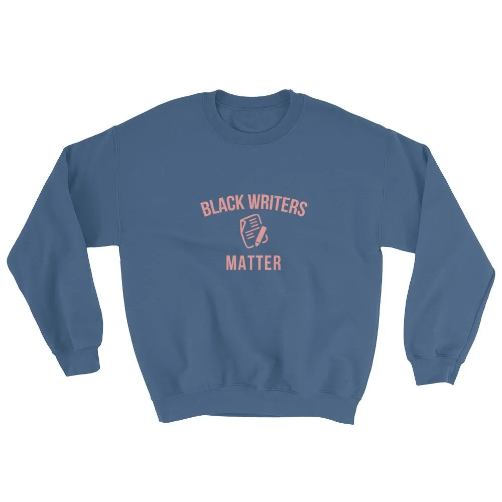 Black Writers Matter - Sweatshirt