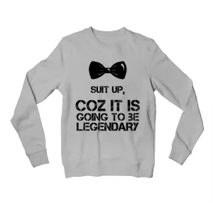 How I Met Your Mother Sweatshirt - Suit Up, Legendary