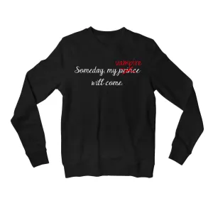 The Vampire Diaries Sweatshirt - My Vampire Will Come